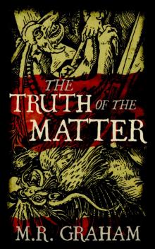      The Truth of the Matter