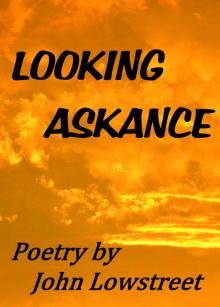      Looking Askance