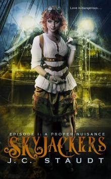      Skyjackers - Episode 1: A Proper Nuisance