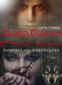      Blood Diaries Vampires and Werewolves