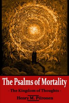      The Psalms of Mortality: The Kingdom of Thoughts