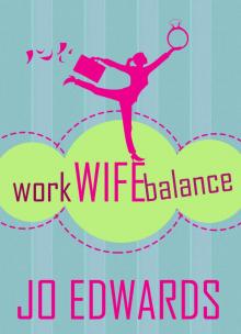      Work Wife Balance