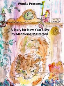      Wonka Presents!  A Story for New Year's Eve
