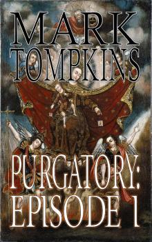      Purgatory: Episode I