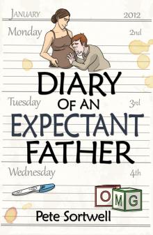      The Diary Of An Expectant Father (The Diary Of A Father Book 1)