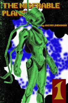     The Miserable Planet #1