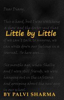      Little by Little