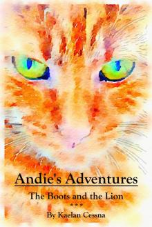      Andie's Adventures: The Boots and the Lion