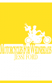      Motorcycles For Wednesdays