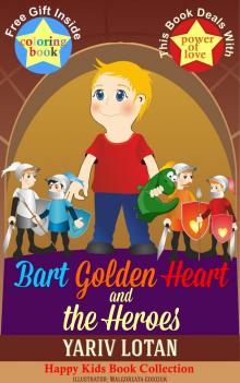      Bart Golden Heart and the Knights