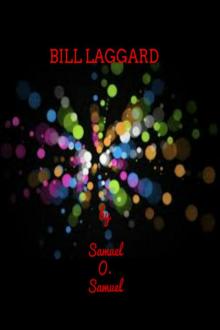     Bill Laggard