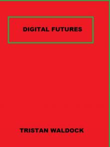      Digital Futures
