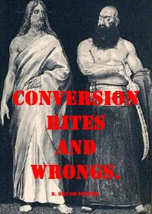      Conversion Rites and Wrongs