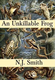      An Unkillable Frog
