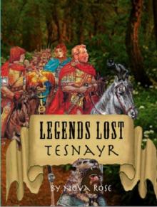      Legends Lost Tesnayr