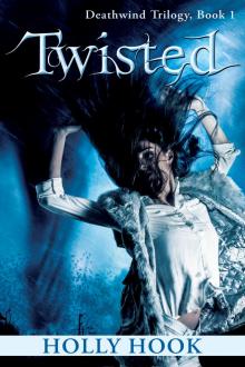      Twisted (#1 Deathwind Trilogy)