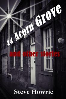      44 Acorn Grove and Other Stories