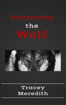      Discovering the Wolf