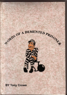      Words Of A Demented Prisoner