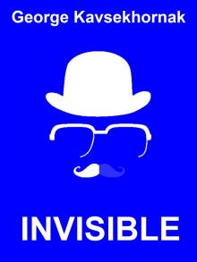      Invisible