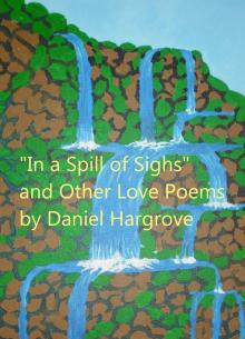      In a Spill of Sighs