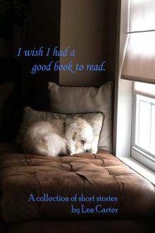      I wish I had a good book to read.