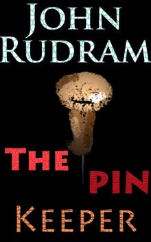      The Pin Keeper