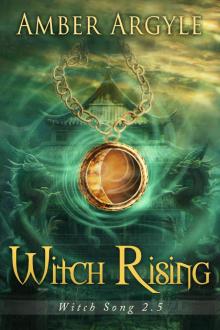      Witch Rising (Witch Song #2.5)