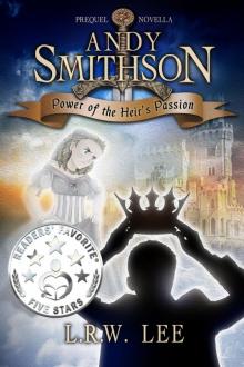      Power of the Heir's Passion (Andy Smithson Prequel Novella)