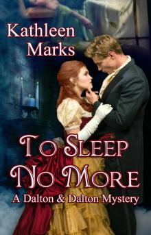      To Sleep No More (A Dalton & Dalton Mystery)