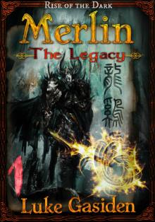      Merlin - The Legacy #1 (Rise of the Dark)