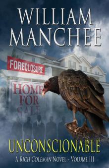      Unconscionable, A Rich Coleman Novel Vol 3