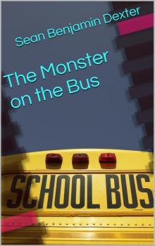      The Monster on the Bus