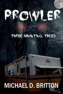      Prowler: Three Haunting Tales