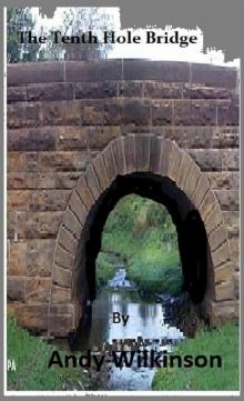      The Tenth Hole Bridge