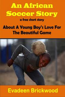      An African Soccer Story