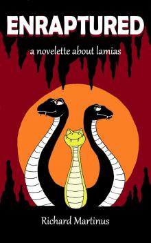      Enraptured: A Novelette About Lamias
