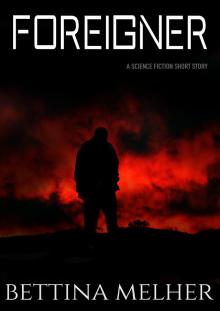      Foreigner - A Science Fiction Short Story