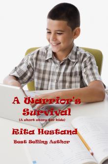      A Warrior's Survival (A Short Story for kids)