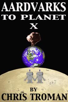      Aardvarks to Planet X