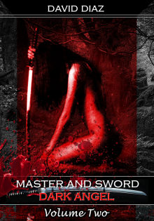      Master and Sword Dark Angel Volume Two