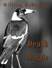      Death of the Magpie
