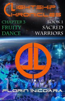      Lightship Chronicles Chapter 3 : The Fruity Dance