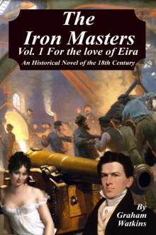     The Iron Masters -Volume 1 For the Love of Eira.