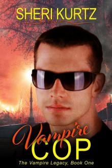      Vampire Cop (The Vampire Legacy, Book One)