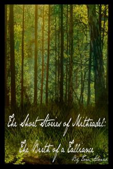      The Short Stories of Mithradel: The Birth of a Talliance