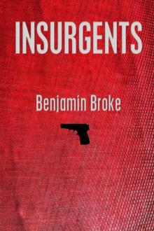      Insurgents