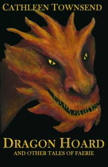      Dragon Hoard and Other Tales of Faerie