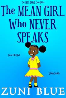      The Mean Girl Who Never Speaks