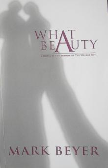      What Beauty